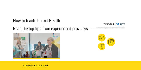 How to teach T-Level Health: top tips from experienced providers