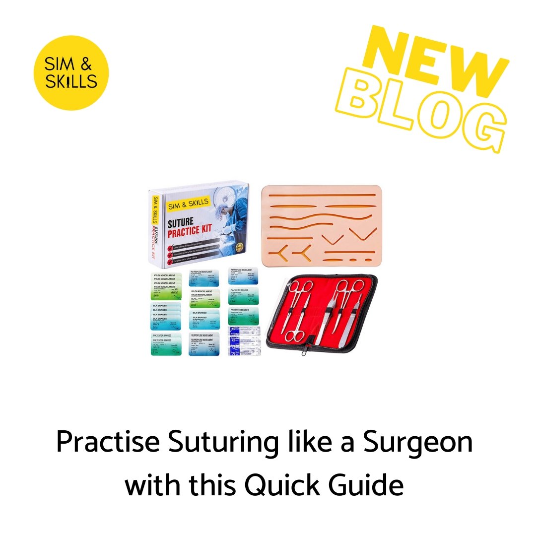 Practise Suturing like a Surgeon with this Quick Guide - Sim & Skills