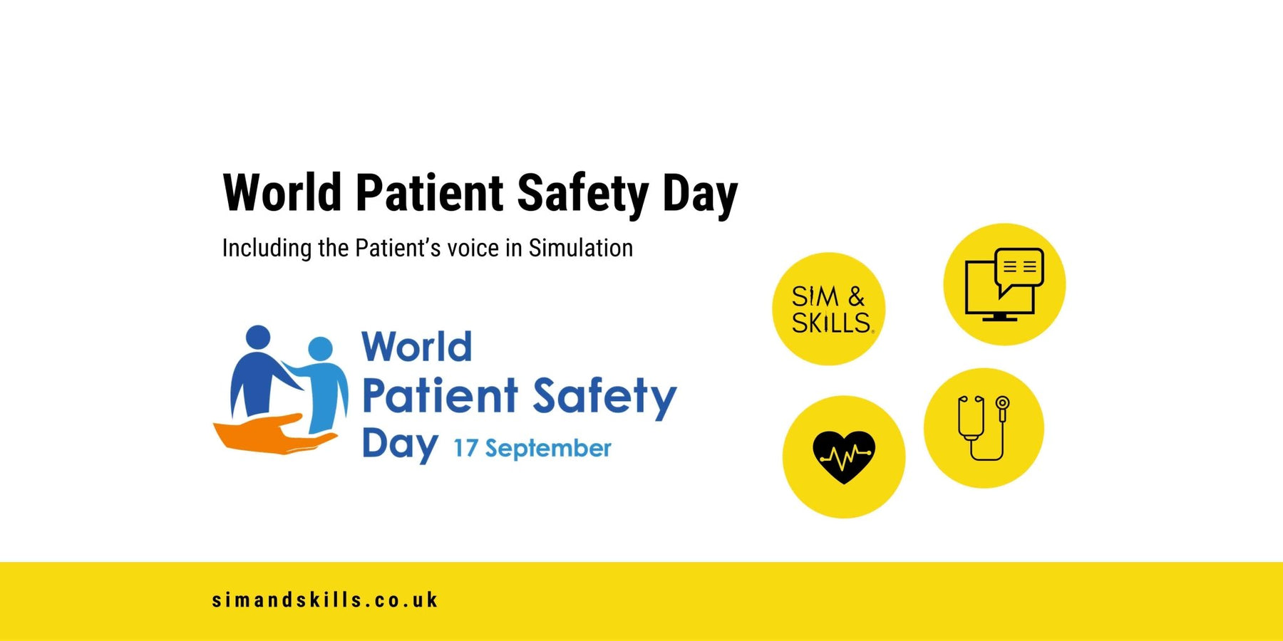 World Patient Safety Day- including the patient's voice in simulation - Sim & Skills