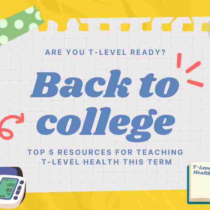 Your Back to College T-Level Health Essentials - Sim & Skills