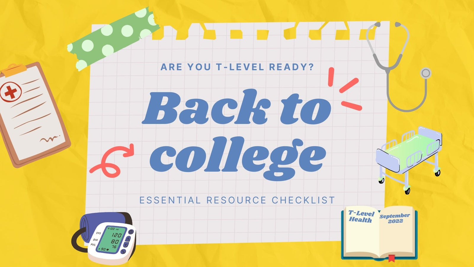 Your Essential Back to College Checklist for T-Level Health - Sim & Skills